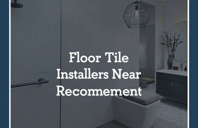 Your Ultimate Guide to The Best Floor Tile Installers Near Wayland, MA